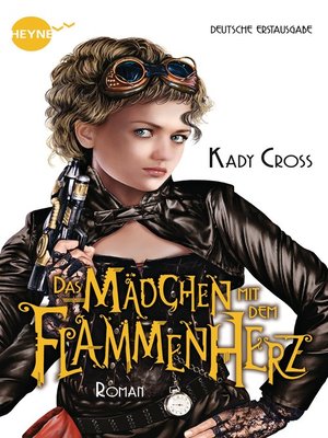 cover image of Das Mädchen mit dem Flammenherz: Roman